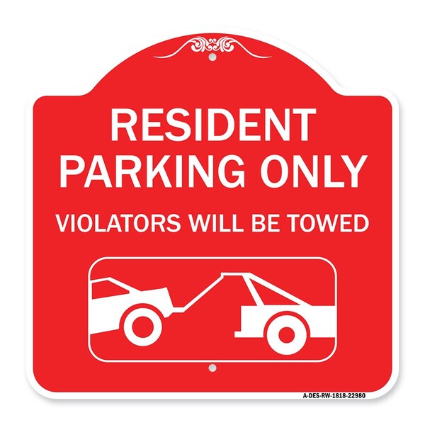 Resident Parking Violators Towed W/ Vehicle Towing Heavy-Gauge Alum Sign, 18" x 18", RW-1818-22980